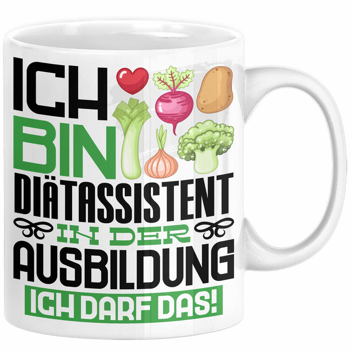 Diätassistent Ausbildung Tasse Geschenk Ich Bin Diätassistent In Der Ausbildung Ich Darf Das Geschenkidee Spruch Weiß Trendation