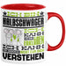 Halbschwäger Geschenk Kaffee-Tasse Geschenkidee für Halbschwäger Ich Bin Halbschwäger Ich Kann Es Dir Erklären Jedoch Nicht Für Dich Verstehen Spruch Lustig Rot Trendation