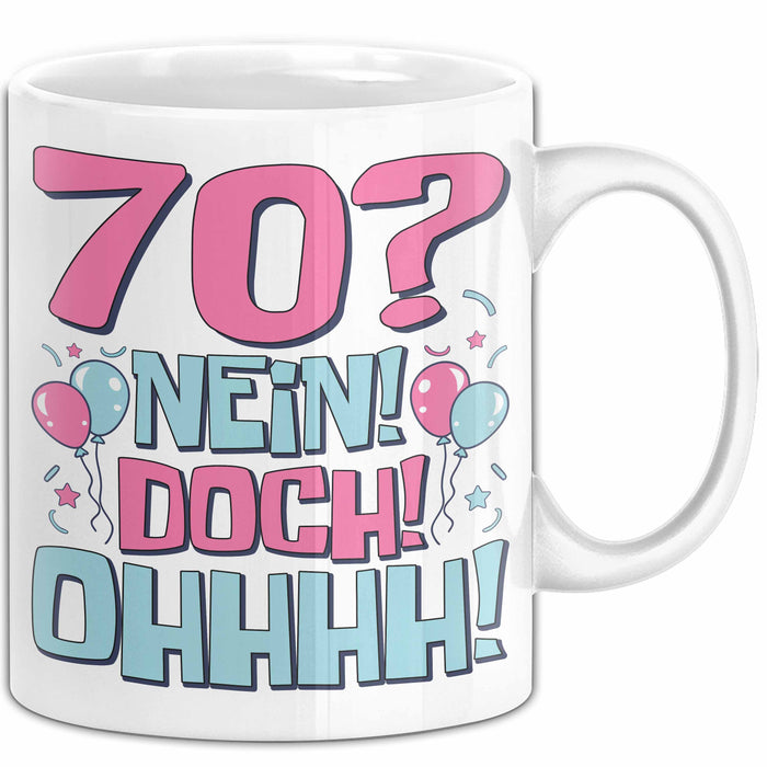 70er Geburtstag Geschenk Männer Frauen 70 Nein Doch Ohhhh Lustiger Spruch Geschenkidee Kaffee-Becher Weiß Trendation
