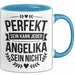 Angelika Tasse Geschenk Perfekt Sein Kann Jeder Geschenkidee Geburtstag Blau Trendation