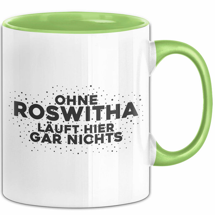 Roswitha Tasse Ohne Roswitha Laeuft Hier Gar Nichts Geschenk