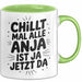 Anja Tasse Geschenk Chillt Mal Alle Anja Ist Ja Jetzt Da Geschenkidee Becher mit Name Grün Trendation