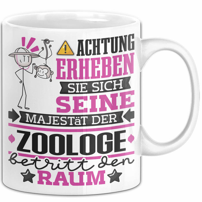 Zoologe Geschenk Tasse Lustiger Spruch Erheben Sie Sich Der Zoologe Betritt den Raum Weiß Trendation