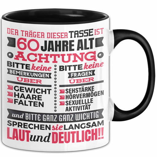 60 Jahre Tasse Geschenk Witziger Spruch Geburtstag Lustige Geschenkidee Schwarz Trendation
