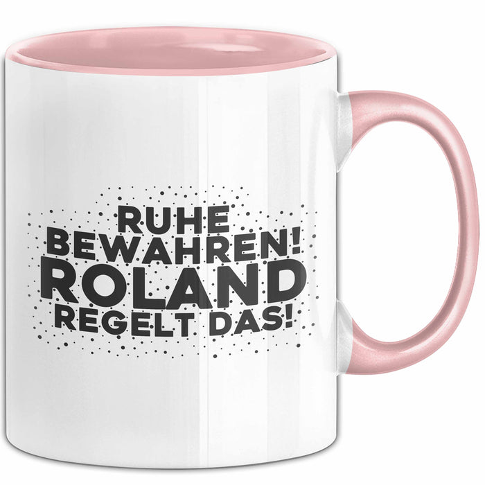 Roland Tasse Ruhe Bewahren! Roland Regelt Das! Geschenk