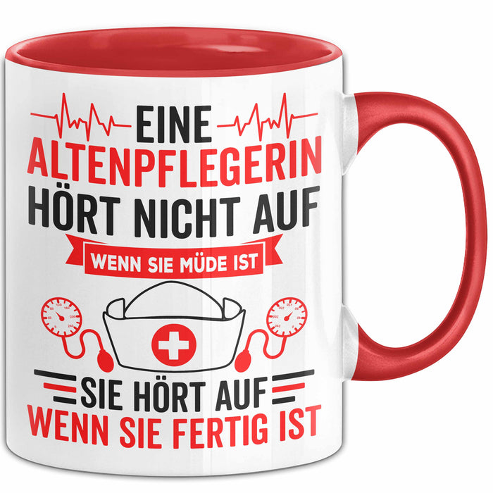 Krankenschwester Pflege Betreuung Tasse Geschenk Lustige Geschenkidee Spruch Eine Altenpflegerin Hört Nicht Auf Wenn Sie Müde Ist Rot Trendation