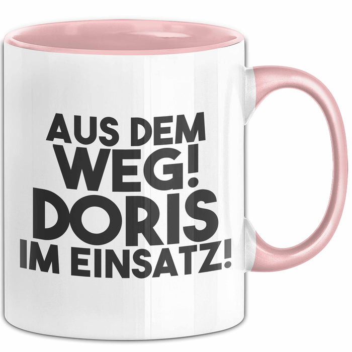 Doris Tasse Aus Dem Weg! Doris Im Einsatz! Geschenk