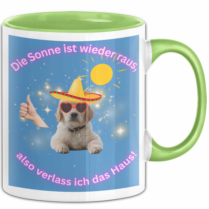 Meme Tasse Geschenk Lustiger Becher Hund Die Sonne Ist wieder Raus Also Verlass Ich Das Haus Grün Trendation