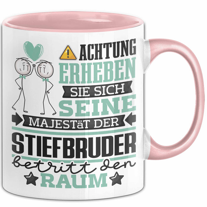 Stiefbruder Geschenk Tasse Lustiger Spruch Erheben Sie Sich Der Stiefbruder Betritt den Raum Rosa Trendation