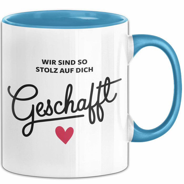 Schüler Abschluss Tasse Geschenk Lustige Geschenkidee Spruch Wir Sind So Stolz Auf Dich Geschafft Blau Trendation