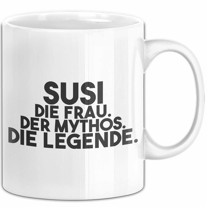 Susi Tasse Susi – Die Frau. Der Mythos. Die Legende. Geschenk Weiß Trendation