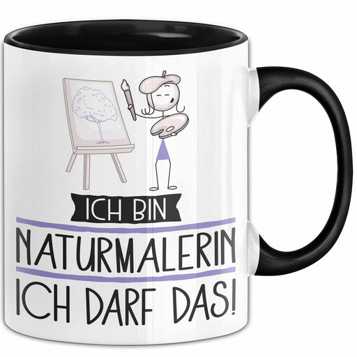 Geschenk für Naturmalerin Tasse Lustige Geschenkidee Geburtstag Ich Bin Naturmalerin Ich Darf Das Trendation