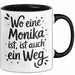 Monika Tasse Geschenk Wo Eine Monika Ist Ist Auch Ein Weg Geschenkidee Becher mit Name Schwarz Trendation