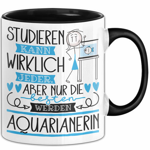 Aquarianerin Tasse Lustiges Geschenk Studieren Kann Wirklich Jeder Nur Die Besten Werden Aquarianerin Trendation