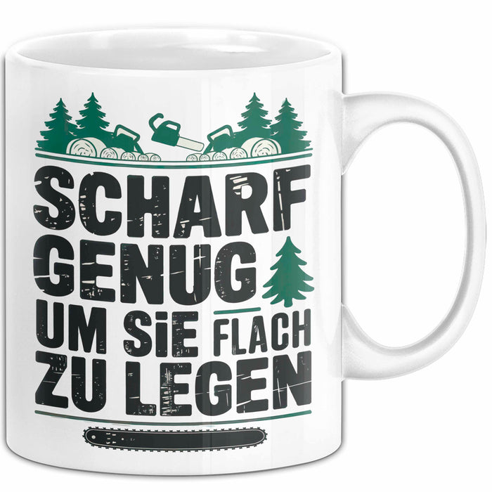 Holzarbeiter Tischler Tasse Geschenk Lustige Geschenkidee Scharf Genug Um Sie Alle Flach zu Legen Weiß Trendation