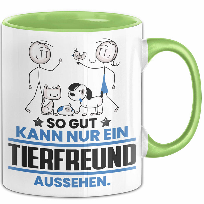 Tierfreund Geschenk Tasse So Gut Kann Nur Ein Tierfreund Aussehen Geschenkidee Kaffee-Becher Grün Trendation