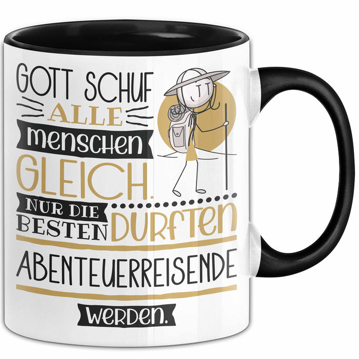 Abenteuerreisende Geschenk Becher Tasse Gott Schuf Alle Menschen Gleich Nur Die Besten Durfeten Abenteuerreisende Werden Geschenkidee Lustig Trendation