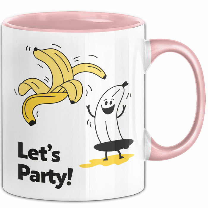 Geburtstagsfeier Banane Tasse Geschenk Lustige Geschenkidee Spruch Lasst Uns Feiern Rosa Trendation