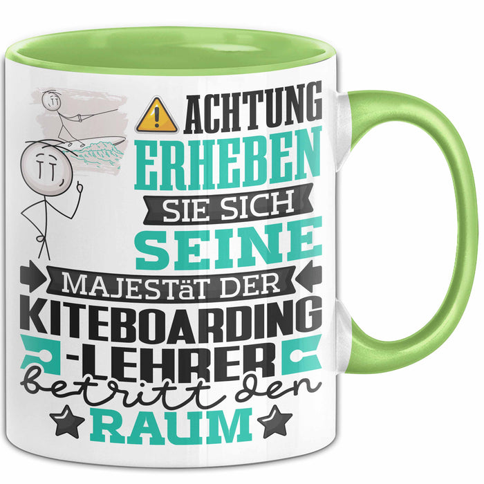 Kiteboarding-Lehrer Geschenk Tasse Lustiger Spruch Erheben Sie Sich Der Kiteboarding-Lehrer Betritt den Raum Grün Trendation