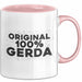 Gerda Tasse Original 100% Gerda Geschenk Rosa Trendation