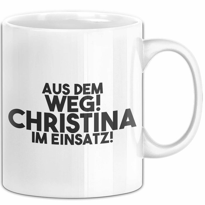 Christina Tasse Aus Dem Weg! Christina Im Einsatz! Geschenk