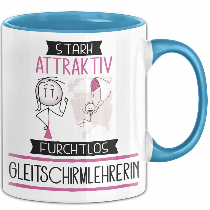 Gleitschirmlehrerin Tasse Geschenk Becher Stark Attraktiv Furchtlos Gleitschirmlehrerin Lustige Geschenkidee Blau Trendation