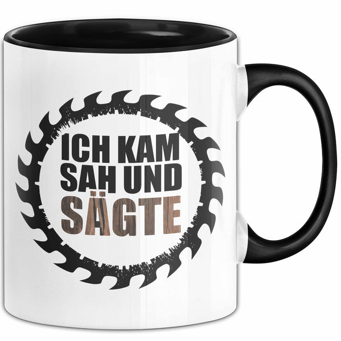Zimmermann Holz Tischlerei Tasse Geschenk Lustige Geschenkidee Spruch Ich Kam Sah Und Säte Trendation