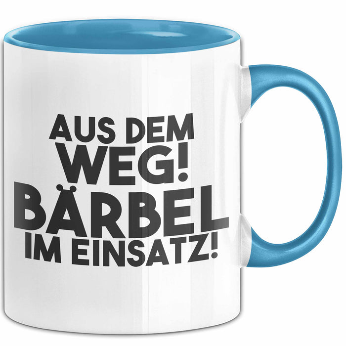 Baerbel Tasse Aus Dem Weg! Baerbel Im Einsatz! Geschenk
