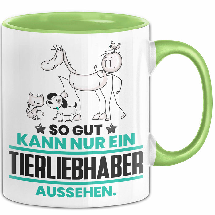 Tierliebhaber Geschenk Tasse So Gut Kann Nur Ein Tierliebhaber Aussehen Geschenkidee Kaffee-Becher Grün Trendation