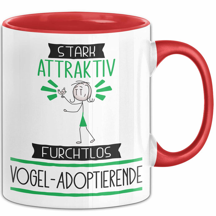 Vogel-Adoptierende Tasse Geschenk Becher Stark Attraktiv Furchtlos Vogel-Adoptierende Lustige Geschenkidee Rot Trendation