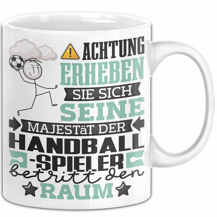 Handballspieler Geschenk Tasse Lustiger Spruch Erheben Sie Sich Der Handballspieler Betritt den Raum Weiß Trendation