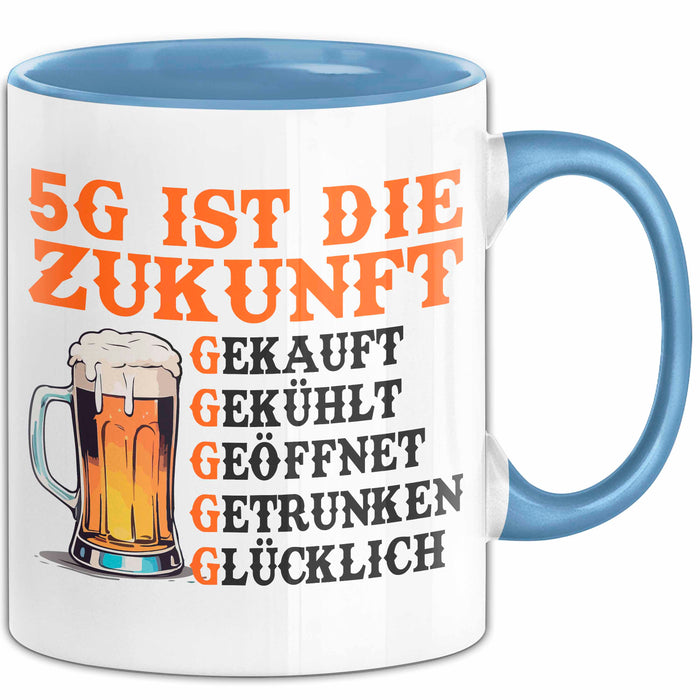 Biertrinker Tasse Geschenk Lustige Geschenkidee Spruch 5G Ist Die Zukunft Blau Trendation