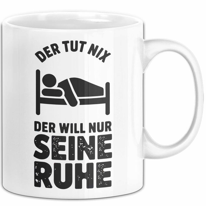 Introvertierter Schlafliebhaber Tasse Geschenk Lustige Geschenkidee Spruch Der Tut Nix Der Will Nur Seine Ruhe Weiß Trendation