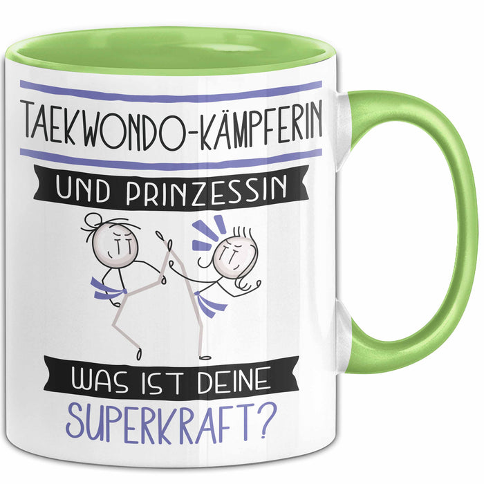 Taekwondo-Kämpferin Und Prinzessin Tasse Geschenk Für Eine Taekwondo-Kämpferin Geburtstag Was Ist Deine Superkraft Grün Trendation