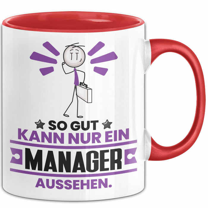 Manager Geschenk Tasse So Gut Kann Nur Ein Manager Aussehen Geschenkidee Kaffee-Becher Rot Trendation