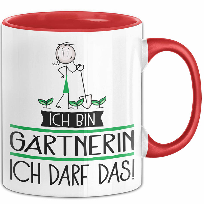 Geschenk für Gärtnerin Tasse Lustige Geschenkidee Geburtstag Ich Bin Gärtnerin Ich Darf Das Rot Trendation