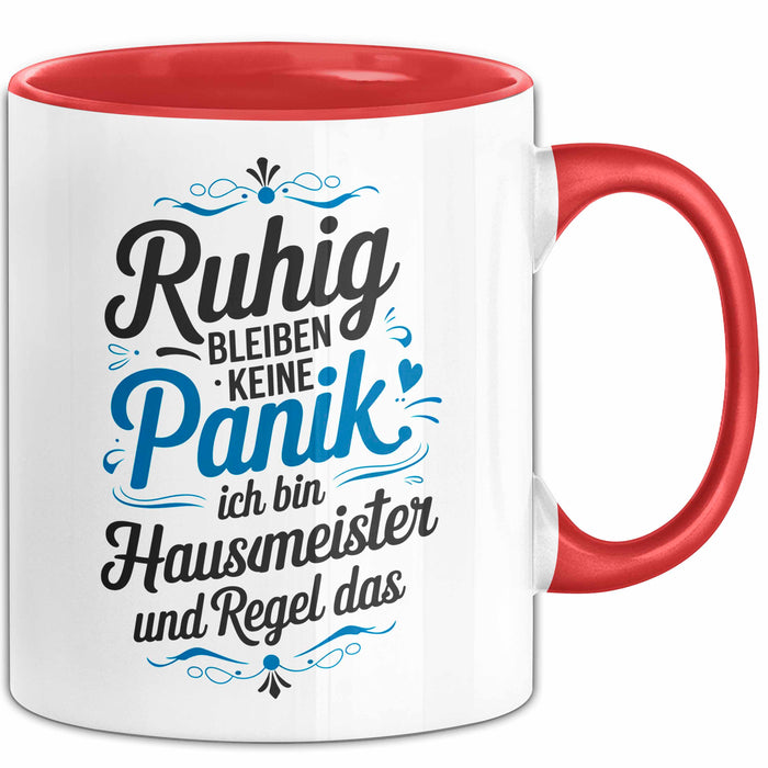 Hausmeister Tasse Geschenk Lustige Geschenkidee Spruch Ruhig Bleiben Rot Trendation