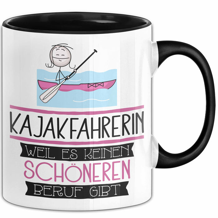 Kajakfahrerin Weil Es Keinen Schöneren Beruf Gibt Tasse Geschenk für Eine Kajakfahrerin Lustig Trendation