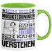 Musiktechniker Geschenk Tasse Lustige Geschenkdiee für einen Musiktechniker Geburtstag Ich Bin Musiktechniker Ich Kann Es Dir Erklären Aber Nicht Für Dich Verstehen Grün Trendation