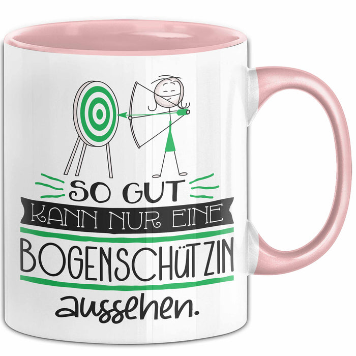 Bogenschützin Geschenk Tasse So Gut Kann Nur Eine Bogenschützin Aussehen Geschenkidee Geburtstag Weihnachten Lustig Rosa Trendation