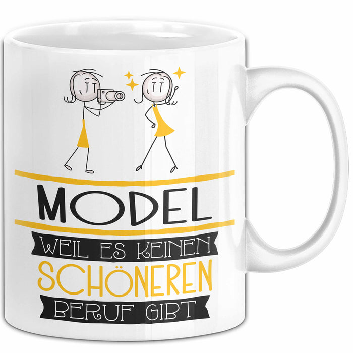 Model Weil Es Keinen Schöneren Beruf Gibt Tasse Geschenk für Eine Model Lustig Weiß Trendation