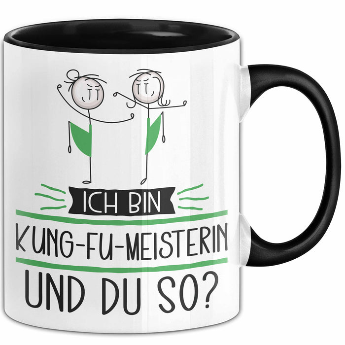Kung-Fu-Meisterin Tasse Geschenk Ich Bin Kung-Fu-Meisterin Und Du So Geschenkidee Lustiger Spruch Becher Trendation