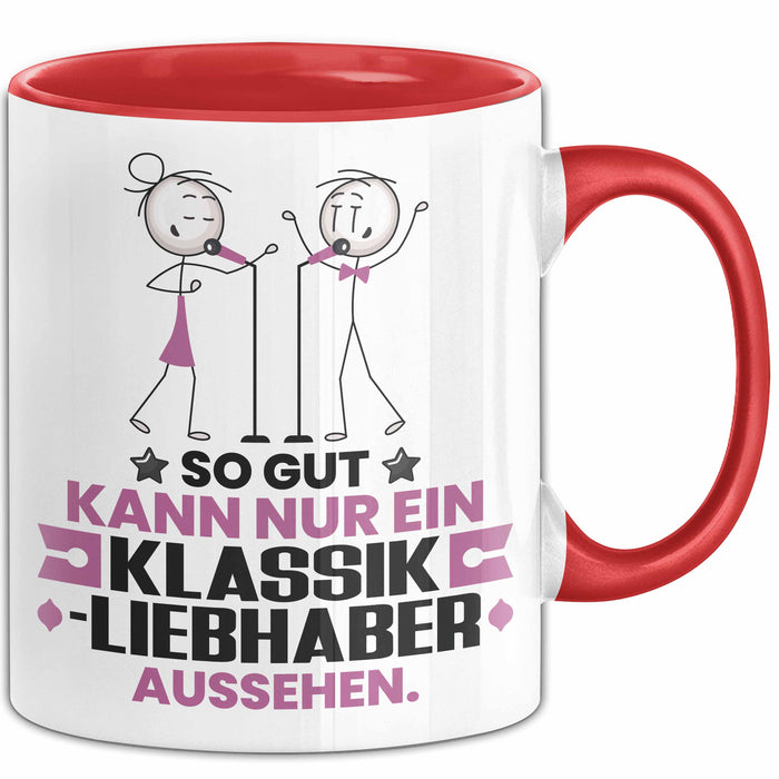 Klassikliebhaber Geschenk Tasse So Gut Kann Nur Ein Klassikliebhaber Aussehen Geschenkidee Kaffee-Becher Rot Trendation