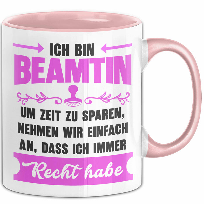 Beamter Öffentlicher Dienst Tasse Geschenk Lustige Geschenkidee Spruch Ich Bin Beamtin Rosa Trendation