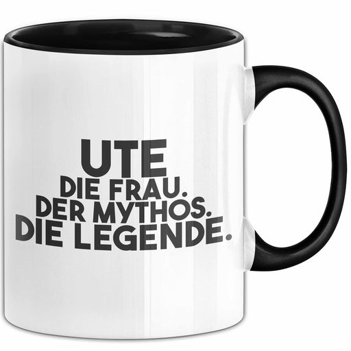Ute Tasse Ute – Die Frau. Der Mythos. Die Legende. Geschenk Schwarz Trendation