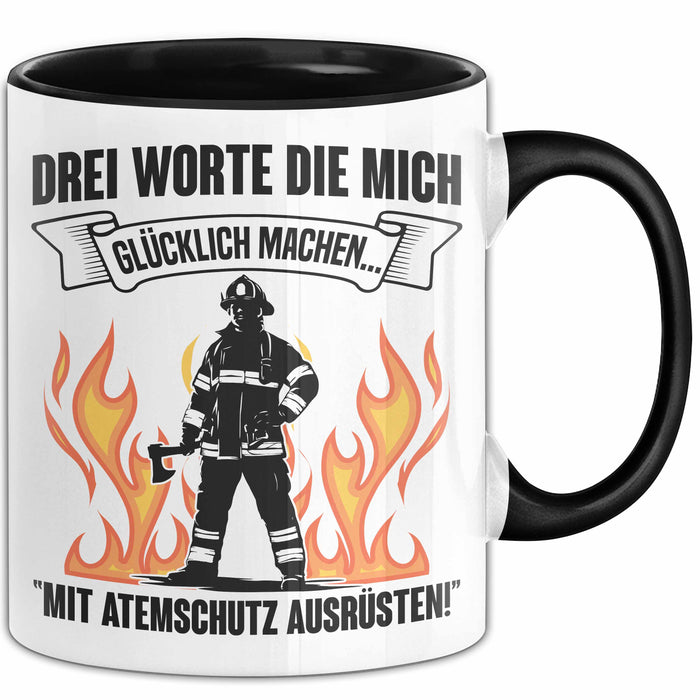 Feuerwehrmann Tasse Geschenk 3 Worte Die Mich Glücklich Machen Mit Atemschutz Ausrüsten Trendation