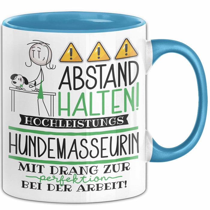 Hundemasseurin Tasse Geschenk Lustig Abstand Halten Hochleistungs-Hundemasseurin Mit Drang Zur Perfektion Bei Der Arbeit Blau Trendation