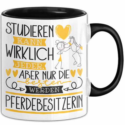 Pferdebesitzerin Tasse Lustiges Geschenk Studieren Kann Wirklich Jeder Nur Die Besten Werden Pferdebesitzerin Trendation