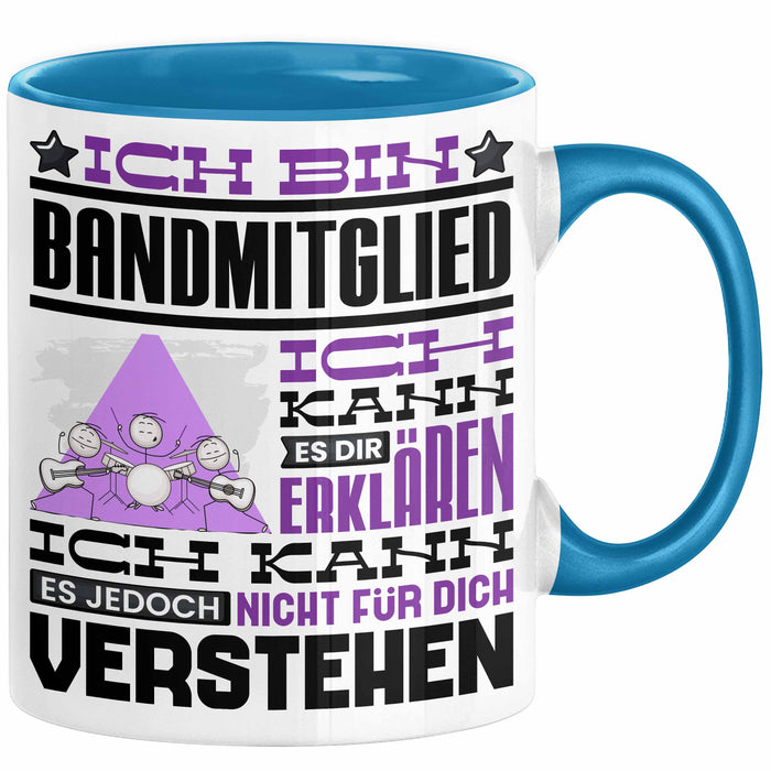 Bandmitglied Geschenk Tasse Geschenkidee für Bandmitglied Geburtstag Lustig Ich Bin Bandmitglied Ich Kann Es Dir Erklären Aber Nicht Für Dich Verstehen Blau Trendation