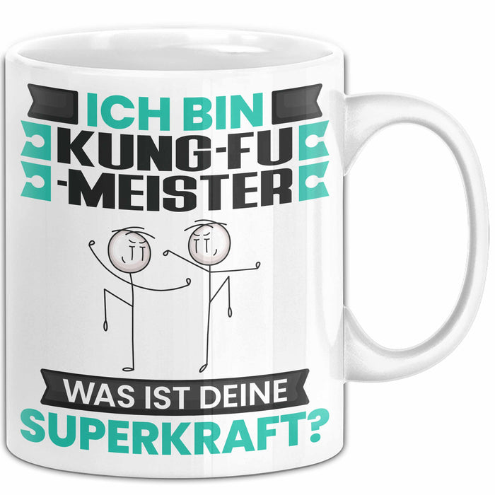 Kung-Fu-Meister Tasse Geschenk für Kung-Fu-Meister Geburtstag Lustiger Spruch Kaffee-Becher Was Ist Deine Superkraft Weiß Trendation